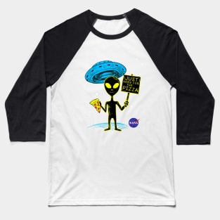 NASA UFO Alien Just Here For The Pizza Graphic Baseball T-Shirt